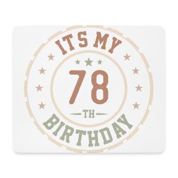 It's My 78th Birthday 78 Year Old Gift - Mouse Pad (horizontal) - white - Front