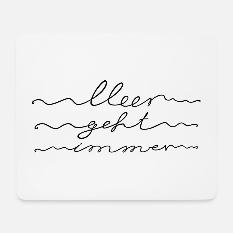 Meer geht immer, Urlaub am Meer, Nordsee, Ostsee - Mousepad (Querformat) - Weiß