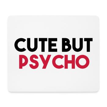 CUTE BUT PSYCHO - Mouse Pad (horizontal) - white - Front