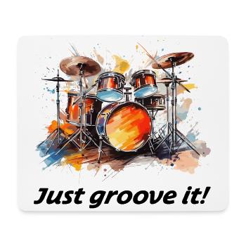 Schlagzeug "Just groove it" Schlagzeuger Drums - Mousepad (Querformat) - Weiß - Vorne