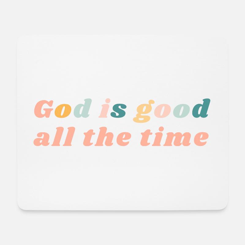 God Is Good All The TIme - Bunte Stimmung Christian - Mousepad (Querformat) - Weiß