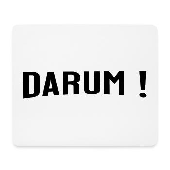 Darum ! - Das ist die Antwort auf die viele Fragen - Mousepad (Querformat) - Weiß - Vorne