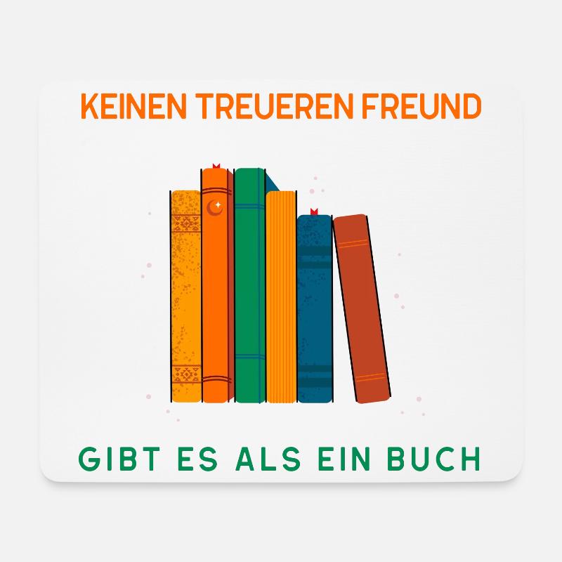 Keinen treueren Freund als ein Buch - Mousepad (Querformat) - Weiß