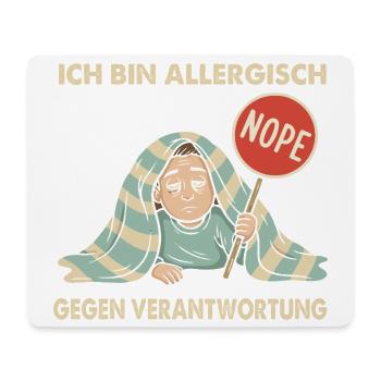 Allergisch gegen Verantwortung - Mousepad (Querformat) - Weiß - Vorne