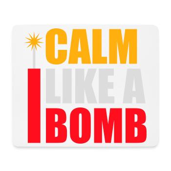 Calme comme une bombe Paradoxe Ironie Humour Blague explosive - Tapis de souris (format paysage) - blanc - Devant