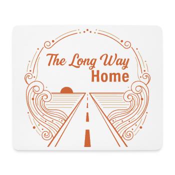 The Long Way Home – The Journey is the Goal - Mouse Pad (horizontal) - white - Front