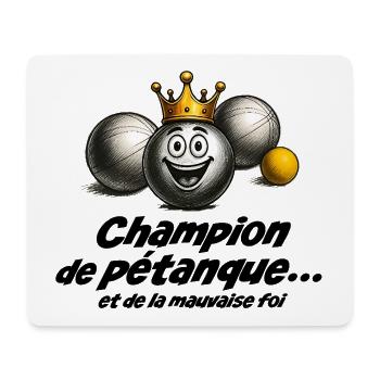Pétanque-Champion... und böser Absicht - Mousepad (Querformat) - Weiß - Vorne