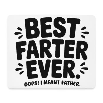  Best Farter Ever Oops I Meant Father Lustiger - Mousepad (Querformat) - Weiß - Vorne