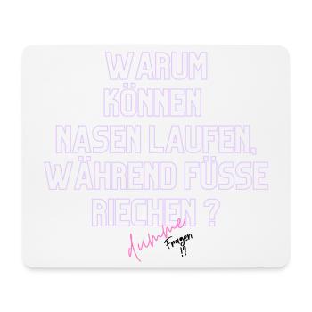 Warum Nasen Laufen, Füße Riechen - Mousepad (Querformat) - Weiß - Vorne