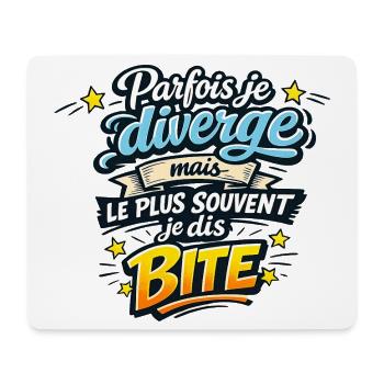 Parfois je diverge, mais le plus souvent... - Tapis de souris (format paysage) - blanc - Devant