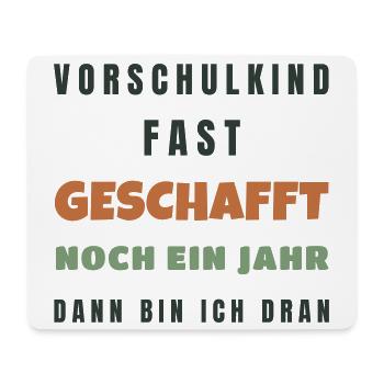 Vorschulkind fast geschafft noch ein Jahr 2026 - Mousepad (Querformat) - Weiß - Vorne
