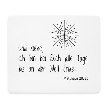 Spruch Gläubige Matthäus "Siehe" Bibelvers Gott - Mousepad (Querformat) - Weiß - Vorne