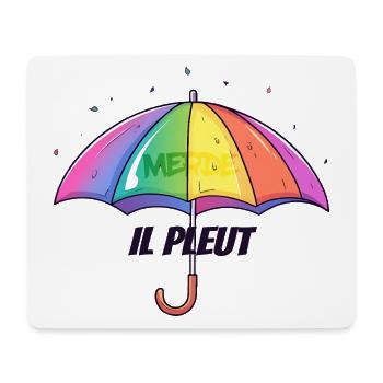 Il Pleut – Lustiger Regenschirm mit Humor - Mousepad (Querformat) - Weiß - Vorne
