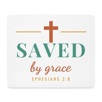 Saved By Grace – Ephesians 2:8 Christian - Mousepad (Querformat) - Weiß - Vorne