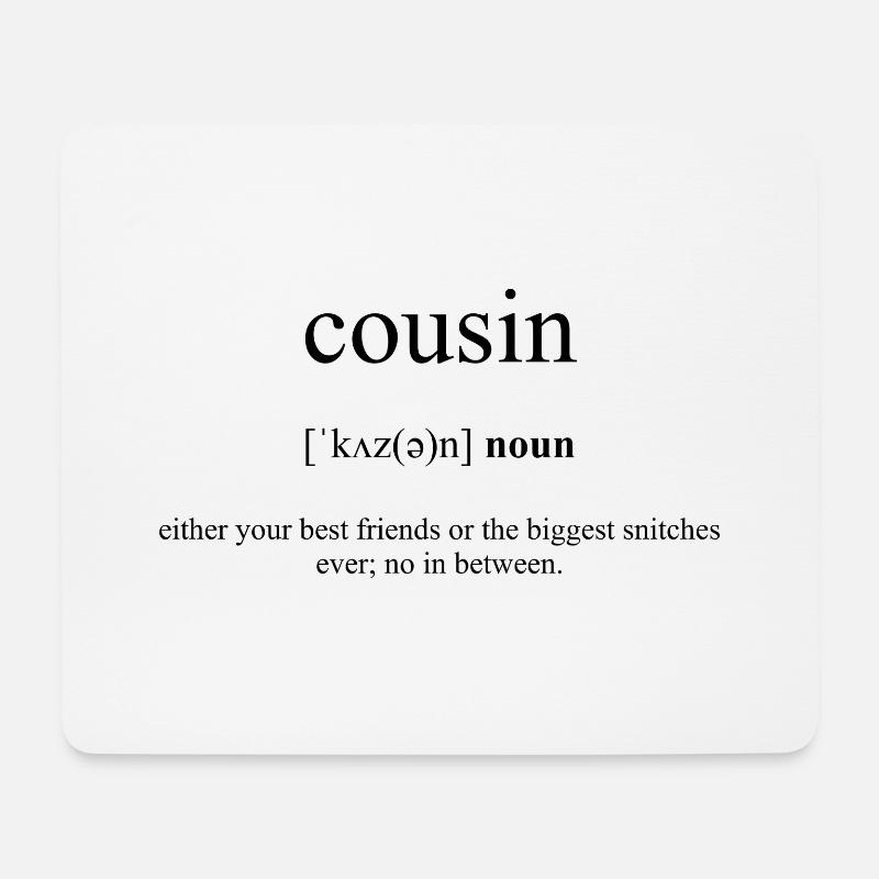 Cousin - Mousepad (Querformat) - Weiß