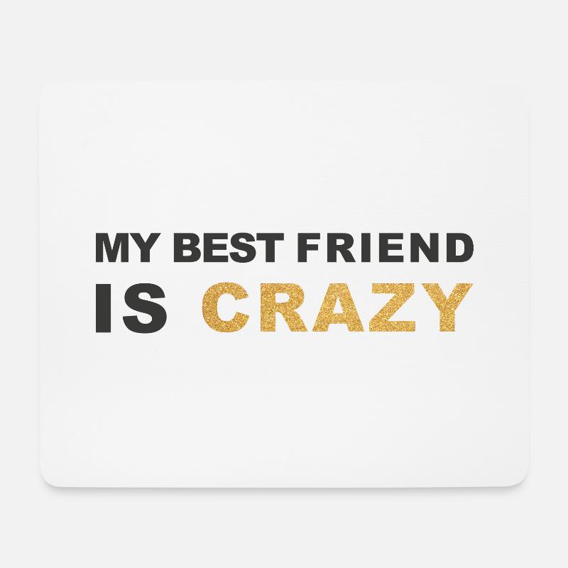 Mein bester Freund ist verrückt - Mousepad (Querformat) - Weiß