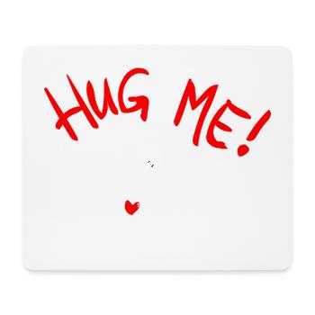 Hug me - Mousepad (Querformat) - Weiß - Vorne