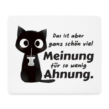 Viel Meinung für so wenig Ahnung - Katze - Mousepad (Querformat) - Weiß - Vorne