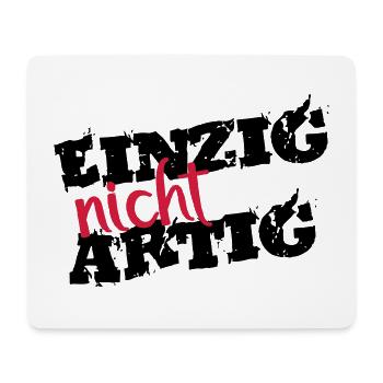 Einzigartig Einzig Lustig Artig Frech Anders Motto - Mousepad (Querformat) - Weiß - Vorne