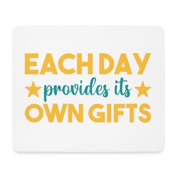 Each day a gift - Mouse Pad (horizontal) - white - Front