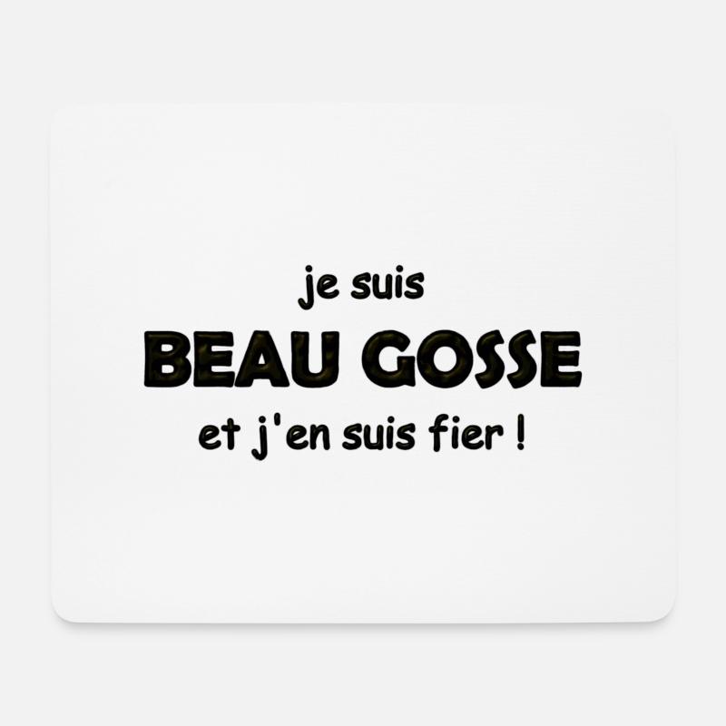 fier d être beau gosse - Tapis de souris (format paysage) - blanc