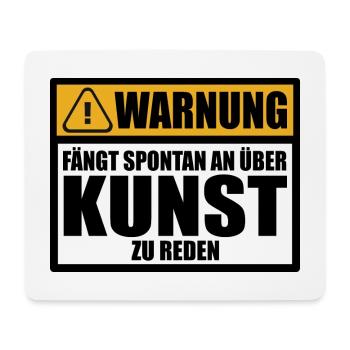 Künstler Kunstliebhaber Lustige Sprüche Spruch - Mousepad (Querformat) - Weiß - Vorne