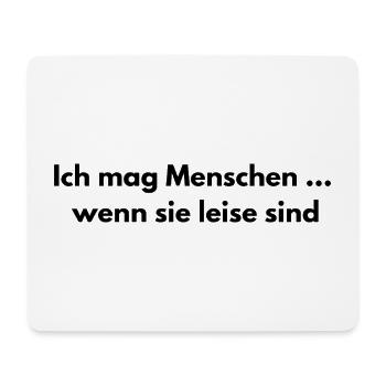 Saying - I like people when they are quiet - Mouse Pad (horizontal) - white - Front