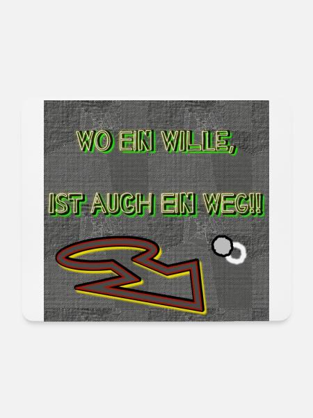 Wo ein Wille, ist auch ein Weg!! - Mousepad (Querformat) - Weiß