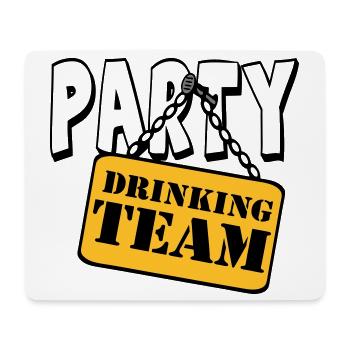 Party Drinking Team , Party Spruch Shirt (25) - Mousepad (Querformat) - Weiß - Vorne