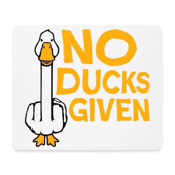 Gans No Ducks Given Mittelfinger Freche Ente Cool - Mousepad (Querformat) - Weiß - Vorne