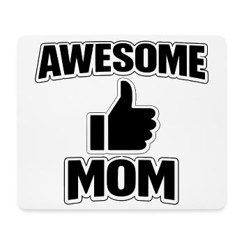 AWESOME MOM – Cool Statement Shirt for Proud Moms - Mouse Pad (horizontal) - white - Front