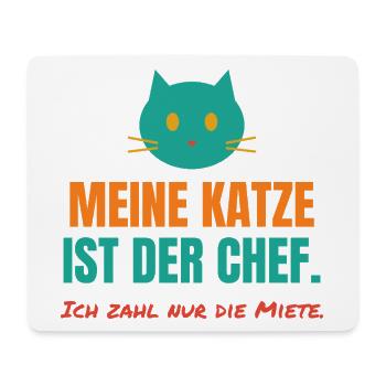 Meine Katze ist der Chef – Katzen Spruch - Mousepad (Querformat) - Weiß - Vorne