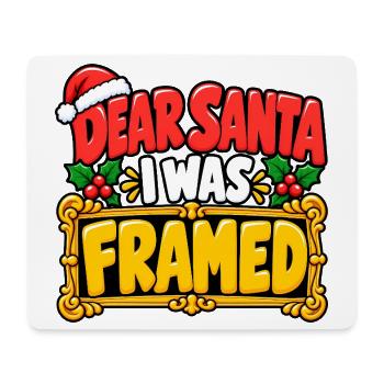 Dear Santa I Was Framed - Mousepad (Querformat) - Weiß - Vorne