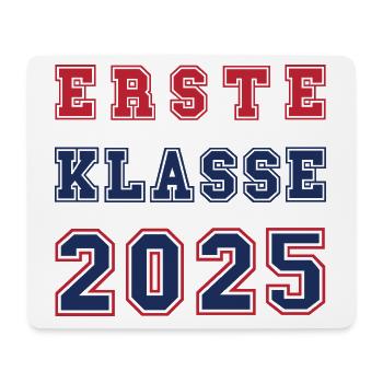ERSTE KLASSE 2025 - Erstklässler Einschulung - Mousepad (Querformat) - Weiß - Vorne