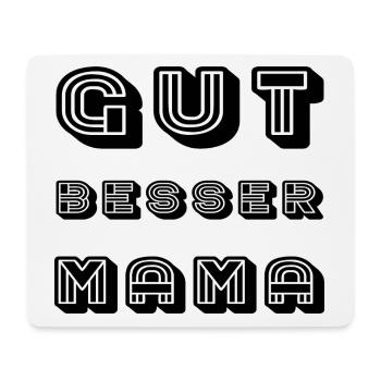 GUT BESSER MAMA - Mousepad (Querformat) - Weiß - Vorne