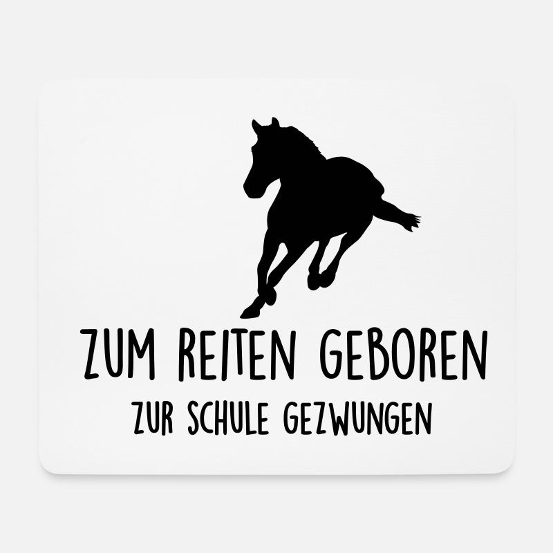 zum reiten geboren - zur schule gezwungen - Mousepad (Querformat) - Weiß