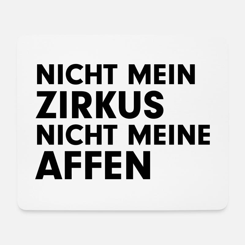 Nicht mein Zirkus, nicht meine Affen - Mousepad (Querformat) - Weiß