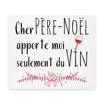 Cher père-noël apporte moi du vin-cadeau Noël - Tapis de souris (format paysage) - blanc - Devant