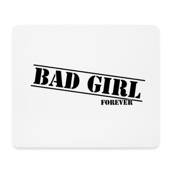 Bad Girl Forever : Conception d’une faute de frappe - Tapis de souris (format paysage) - blanc - Devant