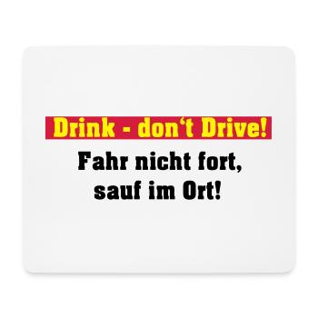 Party Shirt , Drink ... sauf im Ort (25) - Mousepad (Querformat) - Weiß - Vorne