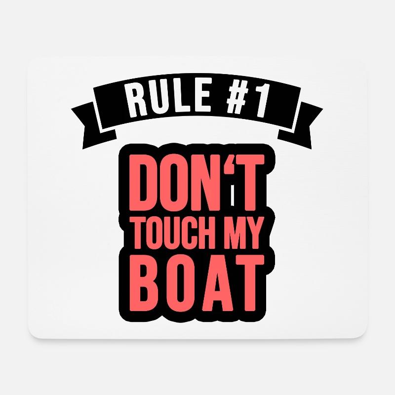 Rule1: Don't touch my Boat! - Mouse Pad (horizontal) - white