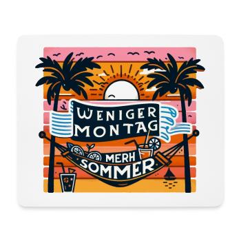 Sommervibes (Weniger Montag, mehr Sommer) - Mousepad (Querformat) - Weiß - Vorne