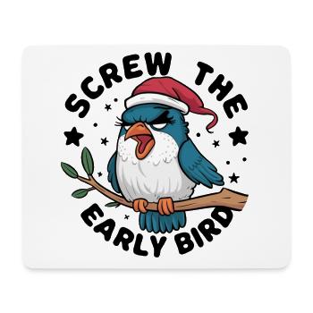 Der frühe Vogel kann mich mal - Mousepad (Querformat) - Weiß - Vorne