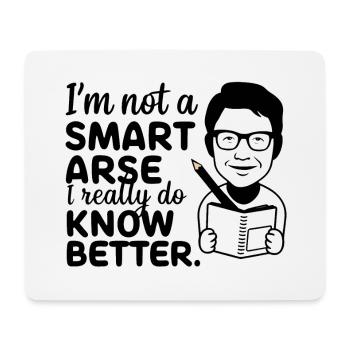 Ich bin kein Klugscheißer, weiß es wirklich besser - Mousepad (Querformat) - Weiß - Vorne