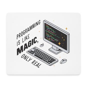 Programming is like magic, only real. - Mouse Pad (horizontal) - white - Front