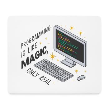 Programming is like magic, only real. - Mouse Pad (horizontal) - white - Front