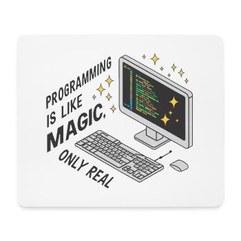 Programming is like magic, only real. - Mouse Pad (horizontal) - white - Front