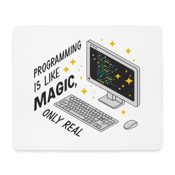 Programming is like magic, only real. - Mouse Pad (horizontal) - white - Front