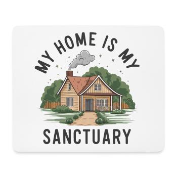 My home is my refuge. - Mouse Pad (horizontal) - white - Front