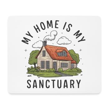 My home is my refuge. - Mouse Pad (horizontal) - white - Front